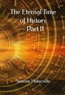The Eternal Time of History - Part II - Simone Malacrida - 9798231313327