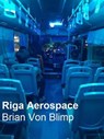 Riga Aerospace - Brian Von Blimp - 9798231336395