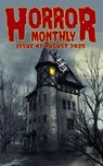 Horror Monthly Magazine #47 August 2025 - Brian Schell - 9798231359950