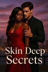 Skin Deep Secrets - Carolyn Sanchez - 9798231466030