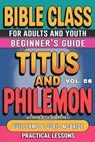 Bible Class for Adults and Youth: Beginner's Guide — Titus and Philemon - Bible Sermons - 9798231486120