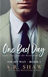 One Bad Day - A. R. Shaw - 9798231531950