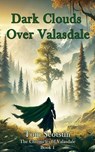 Dark Clouds Over Valasdale - Tom Scotstin - 9798231532759