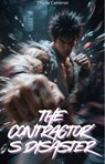 The Contractor's Disaster - Charlie Cameron - 9798231552528