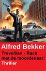 Trevellian - Race met de moordenaar: Thriller - Alfred Bekker - 9798231553877