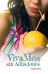 VivaMos sin Adicciones - Yasmín Campos - 9798231581986