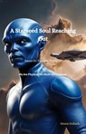 A Starseed Soul Reaching Out - Green Goliath - 9798231611355