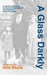 A Glass Darkly - Nick Evans - 9798231626595