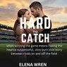 Hard To Catch - Elena Wren - 9798231627752