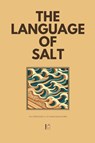 The Language of Salt And Other Bilingual Spanish-English Stories - Pomme Bilingual - 9798231628087