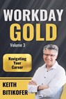 Workday Gold - Keith Bitikofer - 9798231634941