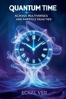 Quantum Time - Ecnal Ver - 9798231649402