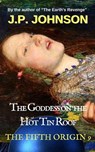 The Goddess on the Hot Tin Roof - J. P. Johnson - 9798231685431
