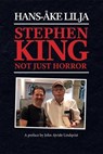 Stephen King: Not Just Horror - Hans-Åke Lilja - 9798231692866