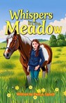 Whispers in the Meadow - Paul A. Lynch - 9798231735518
