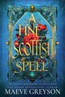 A Fine Scottish Spell - Maeve Greyson - 9798231757862