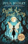 Death of a Forest Fairy - Julia Buckley - 9798231766802