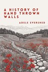 A History of Handthrown Walls - Adele Evershed - 9798231771370