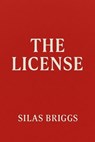 The License - Silas Briggs - 9798231778454