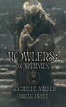 Howlers: Northmen - Michelle Miller ; Brian Prine - 9798231808205