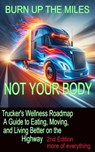 Truckers Wellness Roadmap - Patrick Collins - 9798231812998