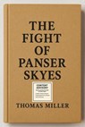 The Fight Of Panser Skyes - Thomas Miller - 9798231843237