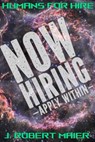 Humans For Hire - J. Robert Maier - 9798231845590