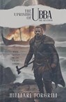 The Uprising of Ubba the Heathen - Hilmarj Torgrim - 9798231852406