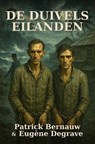 De Duivelseilanden - Patrick Bernauw ; Eugène Degrave - 9798231853687