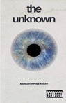 The Unknown - Meredith Phee Avery - 9798231863228