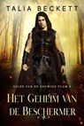 Het Geheim van de Beschermer - Talia Beckett - 9798231865178