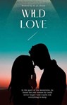 Wild Love - ali ait ahmed - 9798231882564