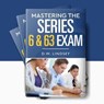 Mastering the Series 6 & 63 Exam - D.W. Lindsey - 9798231903375