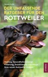 Der Umfassende Ratgeber Für Den Rottweiler - Vanessa Richie - 9798231919611