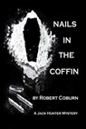 Nails in the Coffin - Robert Coburn - 9798231923250