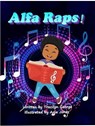 Alfa Raps - Tracilyn George - 9798231941544