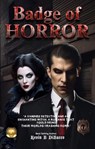 Badge of Horror - Kevin B DiBacco - 9798231956319