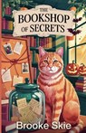 The Bookshop Of Secrets - Brooke Skie - 9798231972944