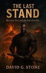 The Last Stand - David G. Stone - 9798232011932