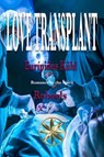 Love Transplant - Eurípedes Kühl ; By the Spirit Roboels - 9798232027889