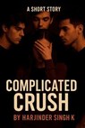 Complicated Crush - Harjinder Singh K - 9798232040390