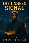 The Unseen Signal - G. Anthony Smith - 9798232047214