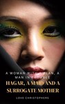 A Woman with a Plan, A Man in Trouble: Hagar, A Maid and a Surrogate Mother - Love Christophers - 9798232048990