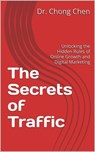 The secrets of traffic - Chong Chen - 9798232071219
