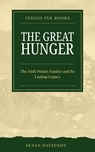 The Great Hunger: The Irish Potato Famine and Its Lasting Legacy - Susan Davidson - 9798232106881