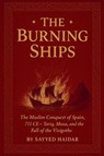 The Burning Ships - Sayyed Haidar - 9798232112448