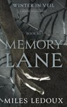 Memory Lane (Winter in Veil Book 10) - Miles Ledoux - 9798232118310