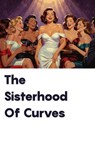 The Sisterhood Of Curves - Jesse Jones ; Stacy - 9798232230838