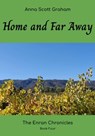 Home and Far Away: The Enran Chronicles Book Four - Anna Scott Graham - 9798232243586