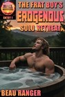The Frat Boy's Erogenous Solo Retreat - Beau Ranger - 9798232273132